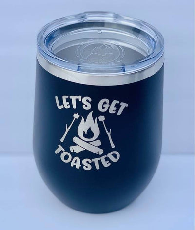 Let's Get Toasted Stainless Steel 12 Oz Wine Tumbler